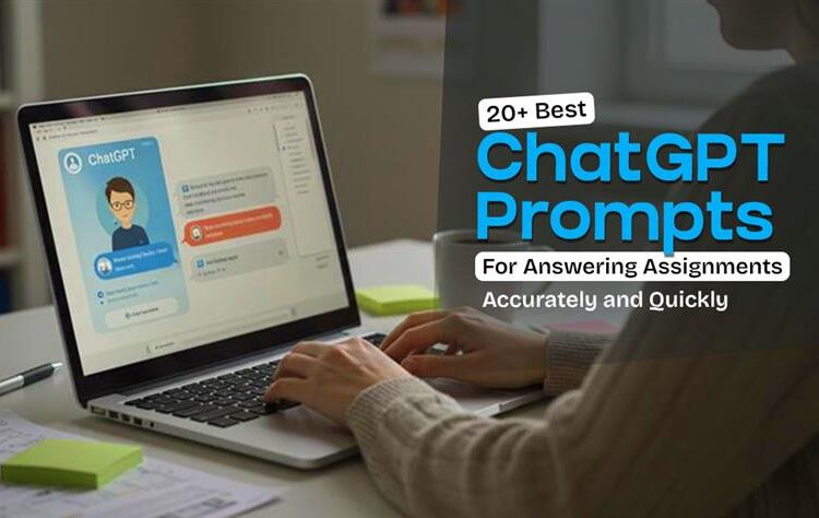 20+ Best ChatGPT Prompts for Answering Assignments Accurately and Quickly